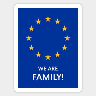 Europe – We Are Family! Magnet